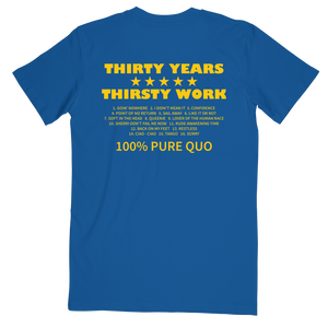 'Thirsty Work' 30th Anniversary Track Tee