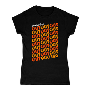 Out Out Quoing Ladies Black Tee